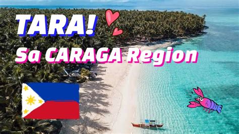 Welcome to Caraga Region .